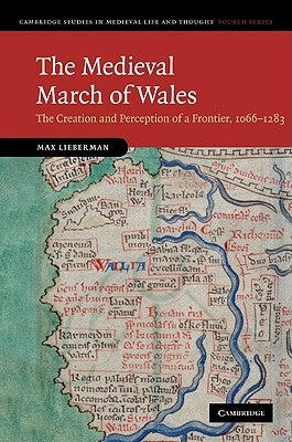 The Medieval March of Wales by Lieberman, Max
