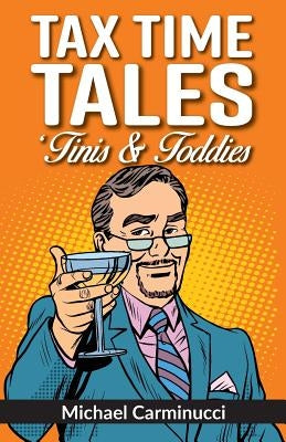 Tax Cocktail Book by Carminucci, Mike