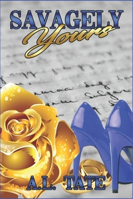 Savagely Yours by Tate, A. L.