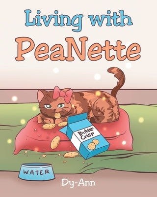 Living with PeaNette by Dy-Ann