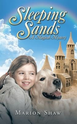 Sleeping Sands: A Magical Mystery by Shaw, Marion
