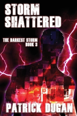 Storm Shattered by Dugan, Patrick