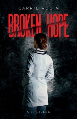 Broken Hope by Rubin, Carrie