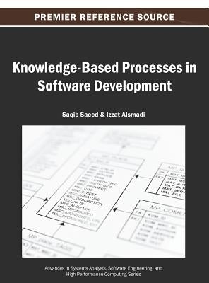 Knowledge-Based Processes in Software Development by Saeed, Saqib