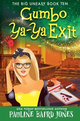 Gumbo Ya-Ya Exit by Jones, Pauline Baird