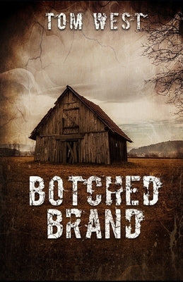 Botched Brand by West, Tom