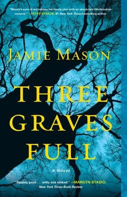 Three Graves Full by Mason, Jamie