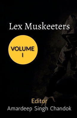 Lex Musketeers by Amardeep, Advocate