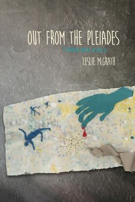 Out from the Pleiades: a picaresque novella in verse by May, Rachel