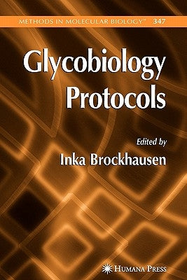 Glycobiology Protocols by Brockhausen, Inka