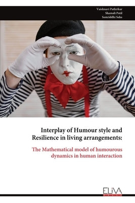 Interplay of Humour style and Resilience in living arrangements by Pathrikar, Vaishnavi