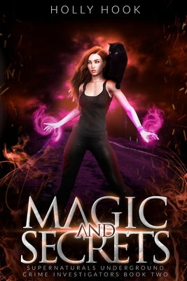 Magic and Secrets by Hook, Holly