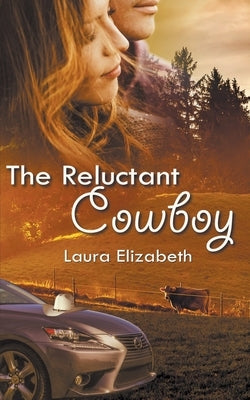 The Reluctant Cowboy by Elizabeth, Laura
