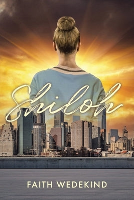 Shiloh by Wedekind, Faith