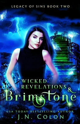 Wicked Revelations and Brimstone by Colon, J. N.