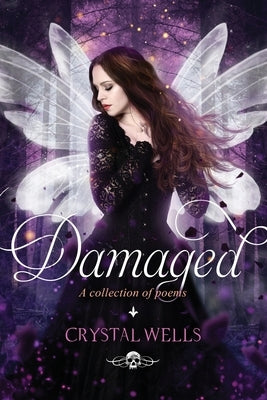 Damaged by Wells, Crystal