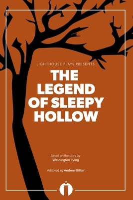 The Legend of Sleepy Hollow (Lighthouse Plays) by Irving, Washington