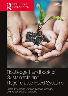 Routledge Handbook of Sustainable and Regenerative Food Systems by Duncan, Jessica