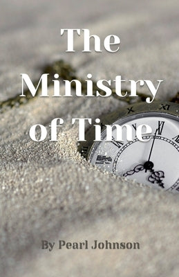 The Ministry of Time by Johnson, Pearl