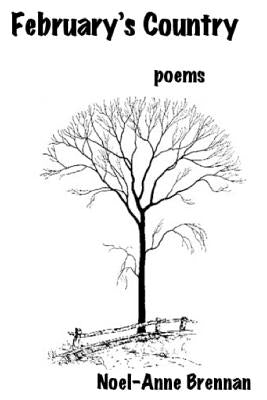 February's Country: Poems by Brennan, Noel-Anne
