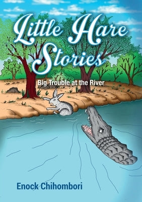 Little Hare Stories by Chihombori, Enock