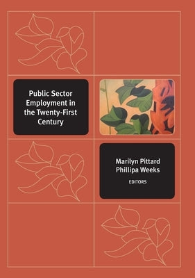 Public Sector Employment in the Twenty-first Century by Pittard, Marilyn