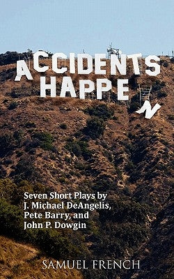 Accidents Happen by Michael Deangelis, J.