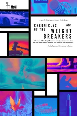 Chronicles of The Weight Breakers by McGil, T. T.