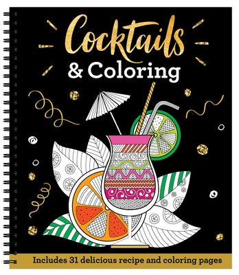 Cocktails & Coloring: 31 Coloring Pages with 23 Delicious Recipes by New Seasons
