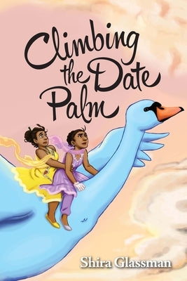 Climbing the Date Palm: A labor rights love story by St Ama, Jessica