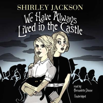 We Have Always Lived in the Castle by Jackson, Shirley