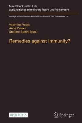 Remedies against Immunity?: Reconciling International and Domestic Law after the Italian Constitutional Court's Sentenza 238/2014 by Volpe, Valentina