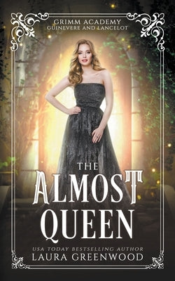 The Almost Queen by Greenwood, Laura