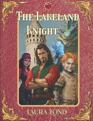 The Lakeland Knight: Complete Trilogy by Arkus, Lord