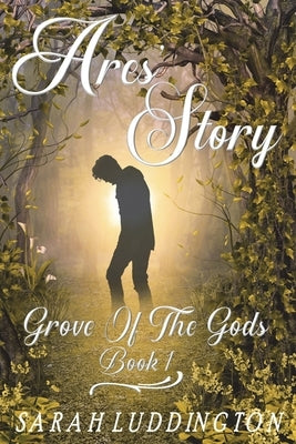 Ares' Story: Contemporary Gay Romance by Luddington, Sarah