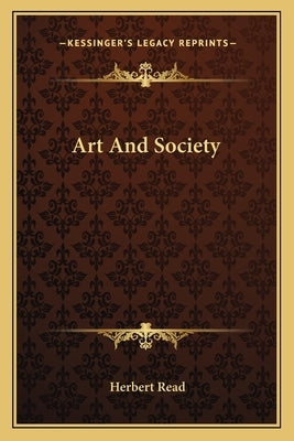 Art And Society by Read, Herbert