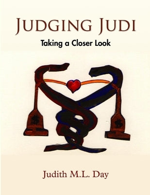 Judging Judi by Day, Judith M. L.