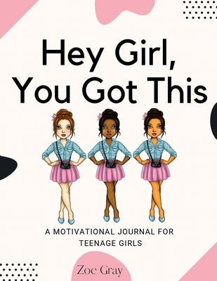 Hey Girl, You Got This by Gray, Zoe