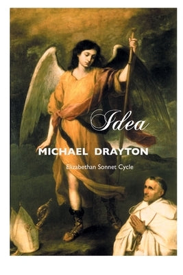 Idea: Elizabethan Sonnet Cycle by Drayton, Michael