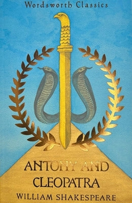 Antony and Cleopatra by Shakespeare, William