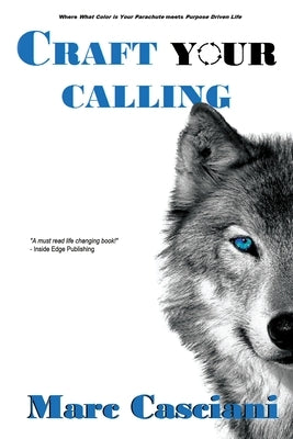 Craft Your Calling: A 30-day Warm Up Before Your Training Begins by Casciani, Marc