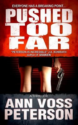 Pushed Too Far: A Thriller by Crouch, Blake