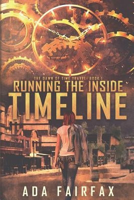 Running the Inside Timeline by Fairfax, Ada