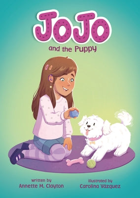 Jojo and the Puppy by Clayton, Annette M.