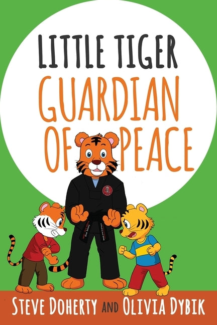 Little Tiger - Guardian of Peace by Doherty, Steve