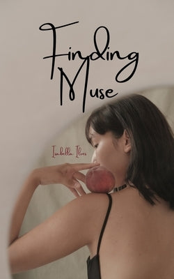 Finding Muse by Ilves, Isabella