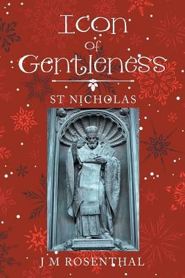 Icon of Gentleness: St Nicholas by Rosenthal, J. M.