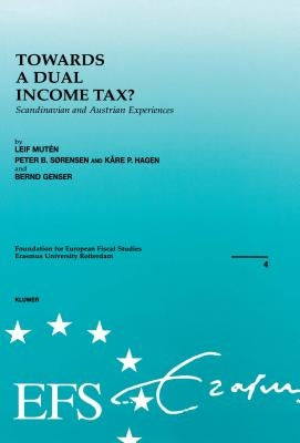 European Fiscal Studies: Towards a Dual Income Tax? Scandinavian and Austrian Experiences by Genser