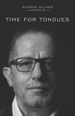 Time for Tongues by Ryland, George