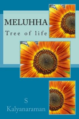 Meluhha: Tree of Life by Kalyanaraman, S.